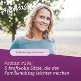 5 kraftvolle Sätze, die den Familienalltag leichter machen