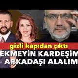Gizli kapıdan çıktı Çekmeyin kardeşim..!   Tarık Toros   Manşet   4 Mayıs 2026