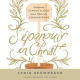 [Livre audio] Libre de l'autocondamnation - Lydia Brownback