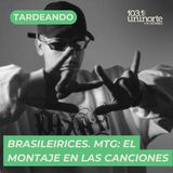 Brasileirices :: MTG – el montaje en las canciones