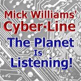 Mick Williams' Cyber-Line Podcast Segment 4 8-27-22