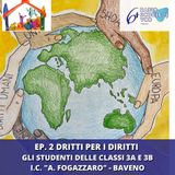 Ep. 2 - Dritti per i Diritti - Studenti delle classe 3A e 3B I.C. "A. Fogazzaro" Baveno