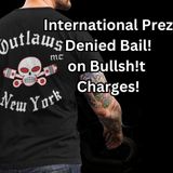 Outlaws International Prez Denied Bail on Minor Charges