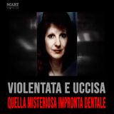 Una Donna Uccisa e una Misteriosa Impronta Dentale sul Seno