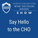 #66: Say Hello to the CHO