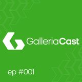 GALLERIA CAST - Fabrício Figueiredo - EP #001