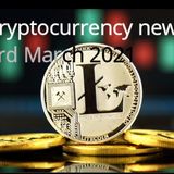 Crypto news 3rd Marc 2021