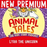 NEW PREMIUM TRAILER: Lyra The Unicorn