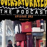 Episode 292 - The Bag Is Deep