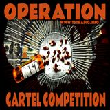 Operation Cartel Competition (8/11/25)