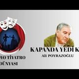 Kapanda Yedi Kişi - Ali Poyrazoğlu - Radyo Tiyatrosu Polisiye