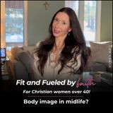 343 // Body Image in Midlife: Making Peace With the Mirror