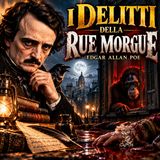 I delitti della Rue Morgue – Edgar Allan Poe - Audiolibro