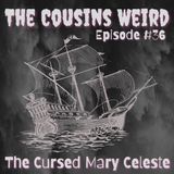 Episode #36 The Cursed Mary Celeste
