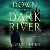 Karen Odden - Down a Dark River