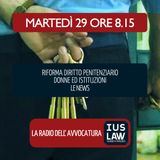 DONNE NELLE ISTITUZIONI| MANCATA RIFORMA ORDINAMENTO PENITENZIARIO - Martedì 29 Maggio 2018  #Svegliatiavvocatura