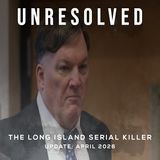 The Long Island Serial Killer (Update: April 2026)