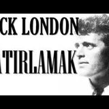 Hatırlamak  Jack LONDON sesli kitap tek parça Akın ALTAN