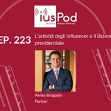 EP. 223 – L’attività degli influencer e il sistema previdenziale