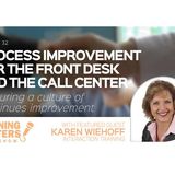 Process Improvement for the Front Desk and the Call Center
