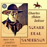 Square Deal Sanderson by Charles Alden Seltzer | Full Audiobook | Audiobook Time