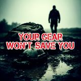 Your Gear Won’t Save You: The 6 Laws of Survival Mindset (SHTF)