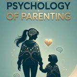 Raising Resilient Kids: Balancing Protection and Challenge in Building Emotional Regulation and Mental Toughness