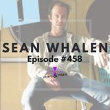Sean Whalen | Victims and Villains #458