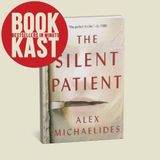 The Silent Patient Explained: Shocking Plot Twist & Deep Psychological Mystery | Bookkast Review