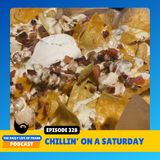 Episode 328: Chillin’ on a Saturday