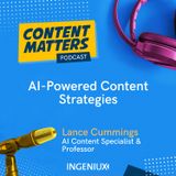AI-Powered Content Strategies with Lance Cummings