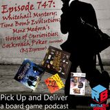 Whitehall Mystery; Time Bomb: Evolution; Madame Medora’s House of Curiosities; Cockroach Poker (revisited)