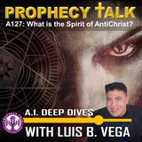 A127: WHAT IS THE SPIRIT OF ANTICHRIST?