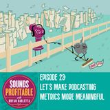 Let's Make Podcasting Metrics More Meaningful w/ Juleyka Lantigua-Williams