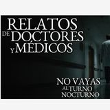 FUI ENFERMERO RURAL Y MÁS RELATOS DE DOCTORES Y MÉDICOS VOL. 3 | HISTORIAS DE TERROR