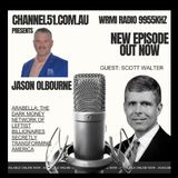 Australian National Review's 51st State with Jason Olbourne Talks ARABELLA with Scott Walter - Sept. 4th, 2025