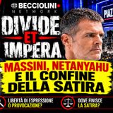 #MASSINI, NETANYAHU e il confine della satita - con Sandro #TORELLA | DIVIDE et IMPERA