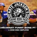 Nate Jackson Crowd Work Pack_ Cincinnati  PT 1