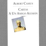 (Resumen) Cartas a un amigo aleman - Albert Camus