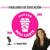 130. Sonia Díez - "Hay que empoderar al profesorado"