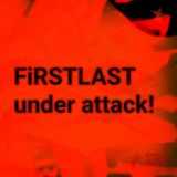 FiRSTLAST under attack! (#174)