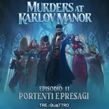 11 | Portenti e Presagi | MKM