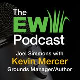 The EW Podcast - Joel Simmons with Kevin Mercer