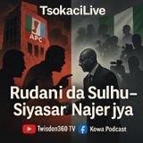 Ganduje da Rudani a APC, Sulhu a Rivers – Tsokaci Kan Siyasar Nigeria #TsokaciLive na #Kowa podcast