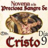 🩸SANGRE De CRISTO ▶︎ Novena poderosa [DÍA 9]