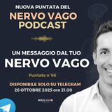 Puntata 66 - Un messaggio dal tuo nervo vago