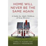 Carol Hughes and Bruce Fredenburg Release The Book Home Will Never Be The Same