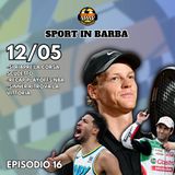Episodio 16 - Si riapre la corsa scudetto; Sinner torna al successo; il recap del giro e dei Playoffs NBA