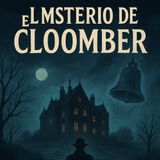 35.- El misterio de Cloomber
