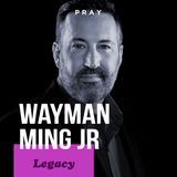 Wayman Ming Jr. - Legacy - “Sewing Seeds of Legacy”